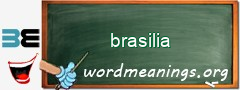 WordMeaning blackboard for brasilia